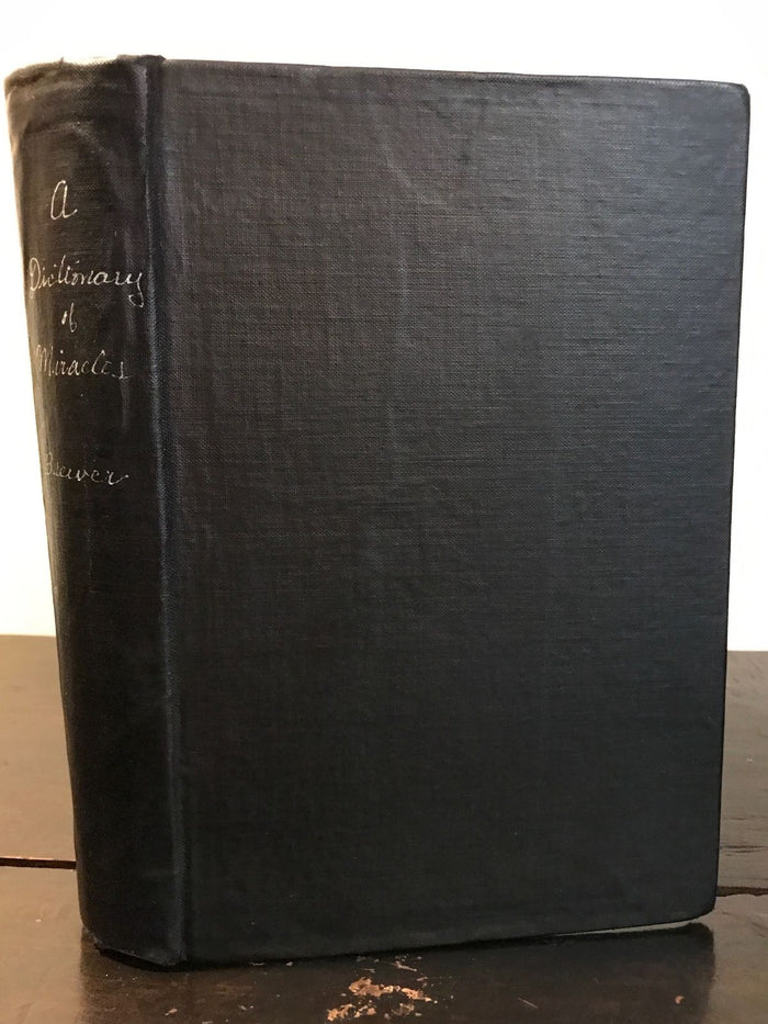 A DICTIONARY OF MIRACLES, E. Cobham Brewer, 1st/1st 1889 MIRACLES SYMBOLS SAINTS