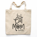Best Cat Mom Ever Tote Bag