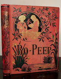 BO-PEEP: A Treasury for the Little Ones, Cassell & Co., 1st/1st 1883 ILLUSTRATED