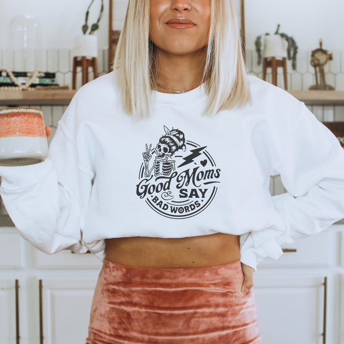 Good Moms Say Bad Words Crewneck Sweatshirt - Trendznmore