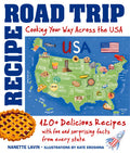 Recipe Road Trip, Cooking Your Way Across the USA