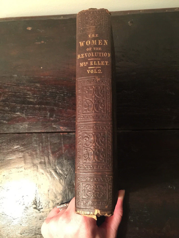WOMEN OF THE AMERICAN REVOLUTION, 2 Vols I, II by Elizabeth Ellet 1850 HC — RARE